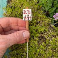 Miniature Garden Sign: Sow Peace, Grow Love